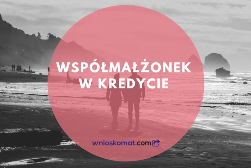 współmałżonek w kredycie