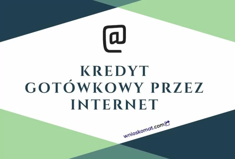 kredyt gotówkowy w banku przez internet