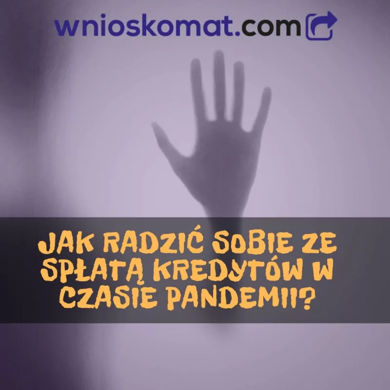 spłata kredytów w czasie pandemii