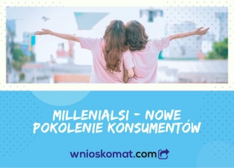 Millenialsi – nowe pokolenie konsumentów