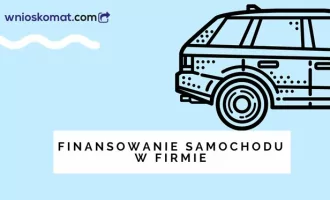 Finansowanie pojazdu w firmie - jaką formę wybrać?